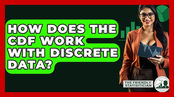 How Does The CDF Work With Discrete Data? - The Friendly Statistician