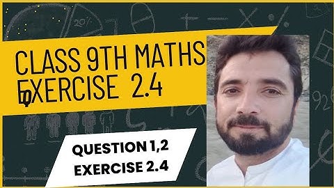 class 9th maths exercise 2.4 question 1,2 real and complex numbers