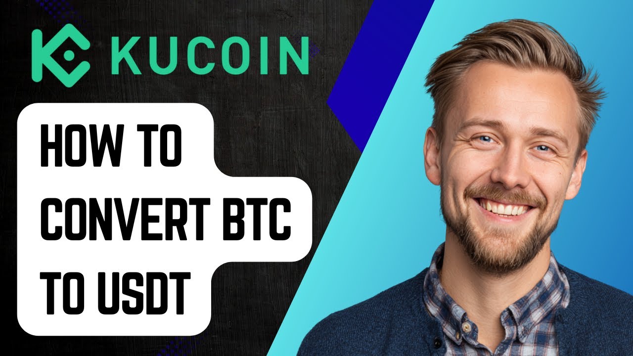Как конвертировать BTC в USDT на Kucoin всего за секунду [Руководство 2025]