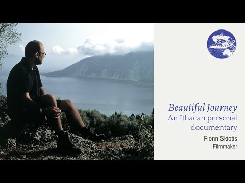 Beautiful Journey: An Ithacan personal documentary (Fionn Skiotis)
