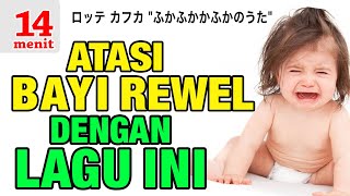 Lagu Penenang Bayi Nangis & Rewel (14 menit)