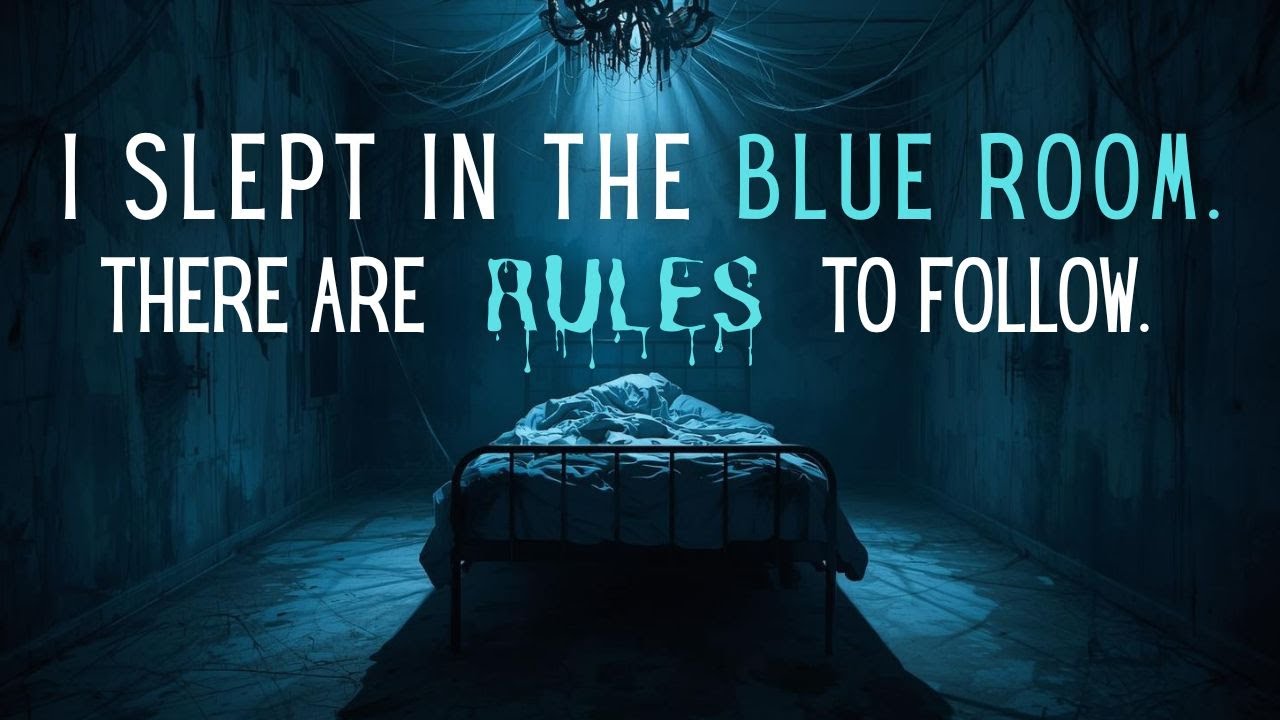 The Entity In The Blue Room That Followed Me Into Adulthood