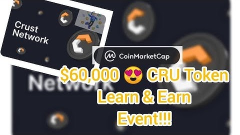 $60,000 Crust Network $CRU Coinmarketcap Learn & Earn Campaign (Crust Network) Free Airdrop Crypto