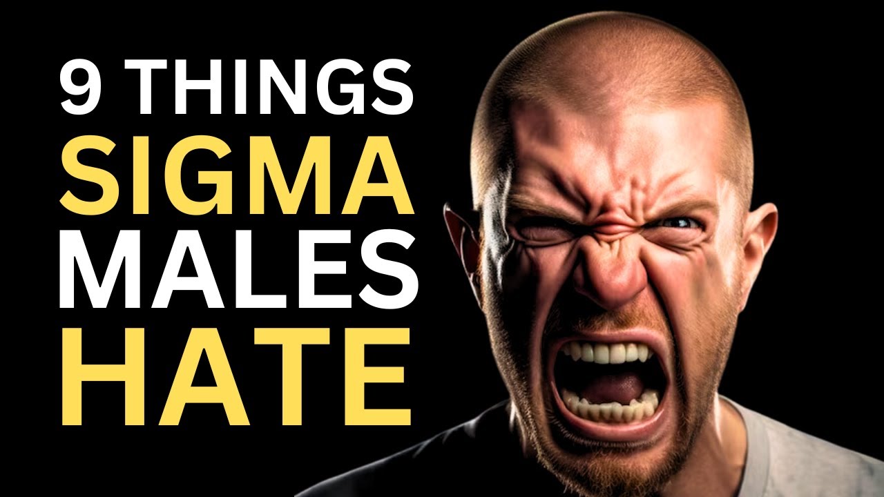 9 Things Sigma Males Hate That Everyone Else Loves