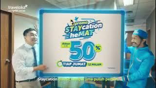 Iklan Traveloka Staycation Ingat! Tiap Jumat Promo HeMAT 50% 30s (2022)