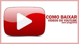 Como baixar video do YouTube sem programas atualizado