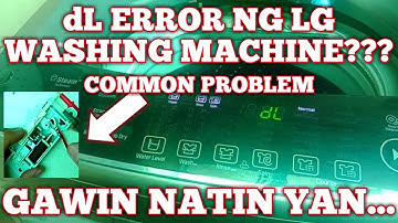 HOW TO REPAIR LG AUTOMATIC WASHING MACHINE || dL ERROR