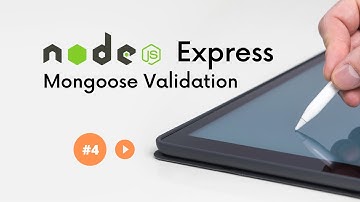 4 Node & Express   Mongoose Validation