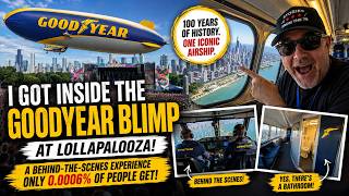 I GOT INSIDE THE GOODYEAR BLIMP AT LOLLAPALOOZA! 🎈✈️
