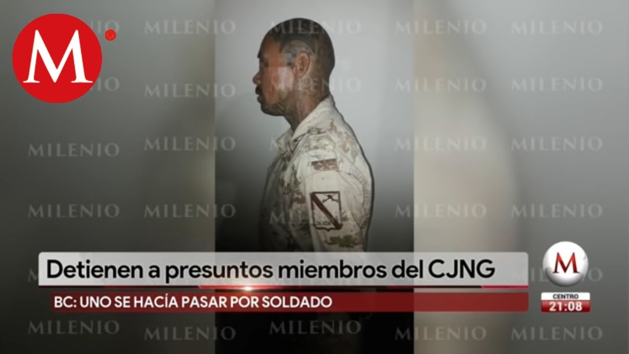 Detienen a miembros del CJNG; uno se hacía pasar por soldado