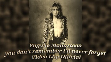 Yngwie Malmsteen - HD - Dolby Digital 5.1 - You don`t Remember, I`ll Never Forget (Official video)