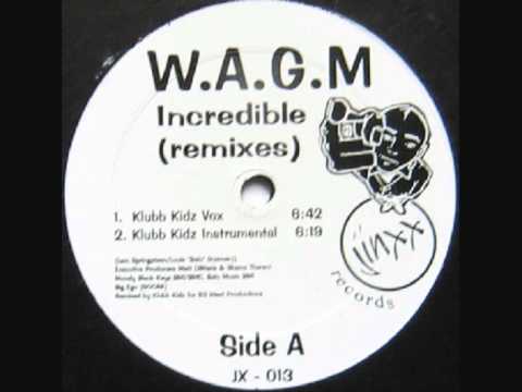 We Almost Got Married — WAGM - Incredible (Jay's remix)
