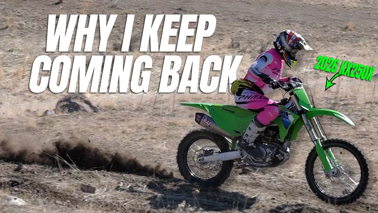 I KEEP COMING BACK TO THE KX250X