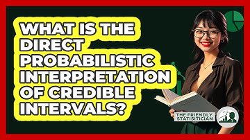 What Is The Direct Probabilistic Interpretation Of Credible Intervals?