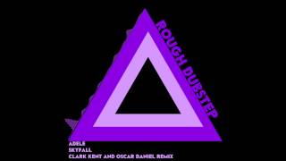 Adele - Skyfall (Clark Kent & Oscar Daniel Remix)