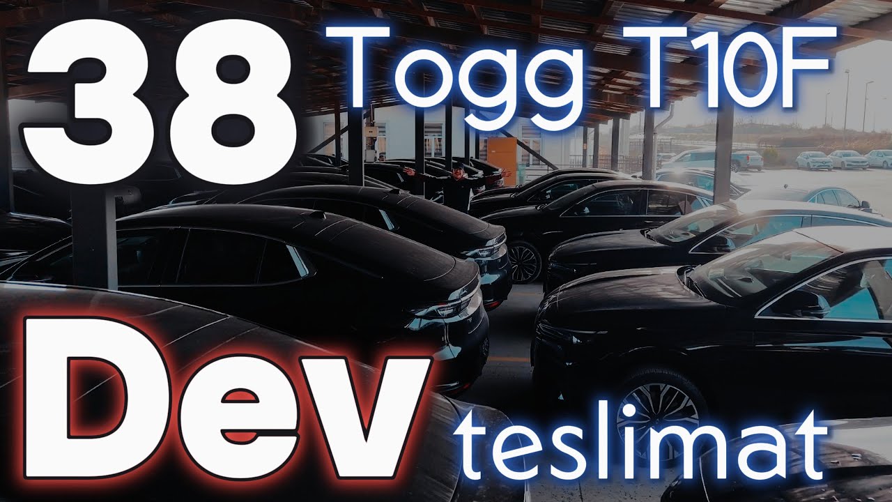 38 Togg T10 F Teslimatı - Bir Filo Komple Elektrikliye Dönüyor ! W: 
