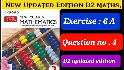 Exercise 6A question 4 d2 Maths updated edition || Ex 6a q 4 d2 book||d2 book Math