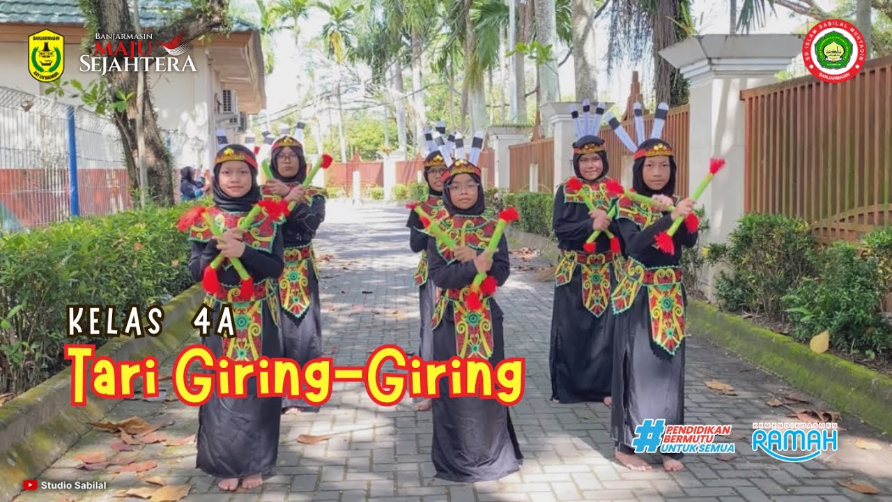 TARI GIRING GIRING | FINAL TEST KELOMPOK KELAS 4 A SDI SABILAL MUHTADIN