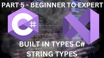 Part 5: C# Tutorial - String types