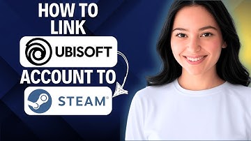 ✅ How to Link Ubisoft Account to Steam 2025 (Step-by-Step)