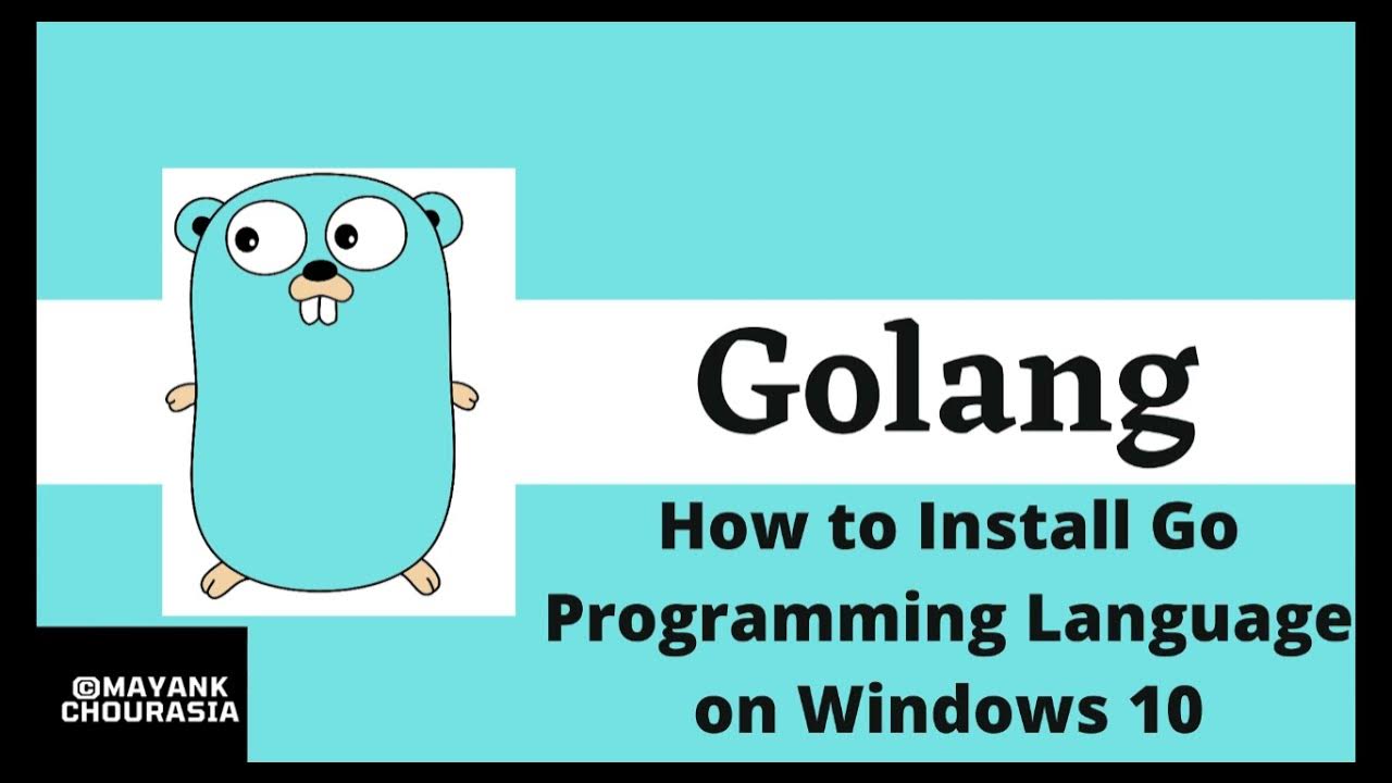 How to Install Go Lang & How to Run Go in Visual Studio Code on Windows ...