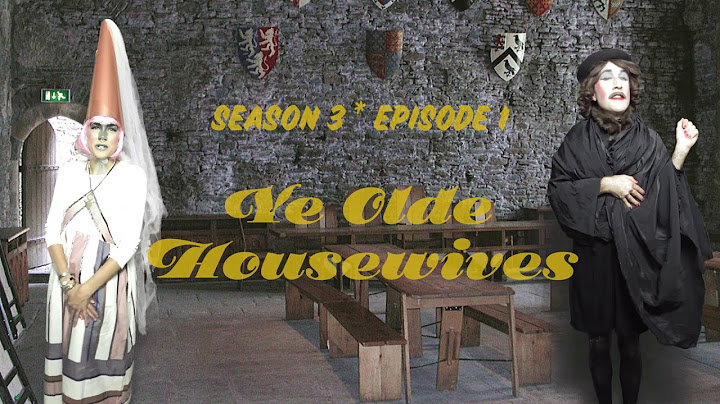 SEASON 3, EPISODE 1: YE OLDE MEDIEVAL HOUSEWIVES