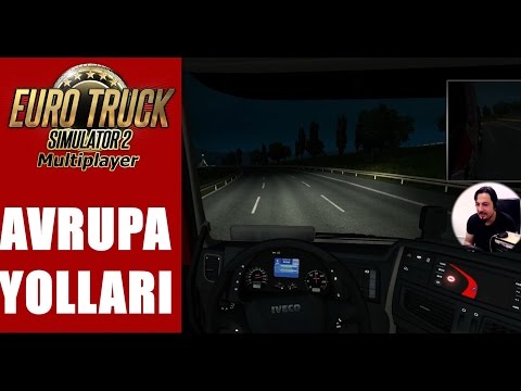 Avrupa Yolları | Euro Truck Simulator 2 Türkçe Online Multiplayer