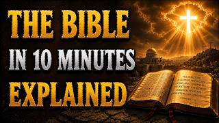 The Bible in 10 Minutes — The Complete Story From Genesis to Revelation