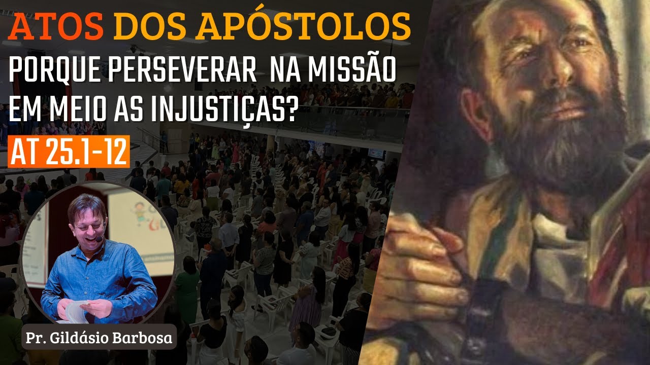 IBG Celebração | 11.06.2023 - Atos 25.1-12 com Pr. Gildasio Barbosa