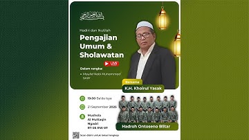 LIVE |PENGAJIAN DAN SHOLAWATAN (MAULID NABI SAW) BERSAMA K.H. KHOIRUL YASAK DAN HADRAH ONTOSENO