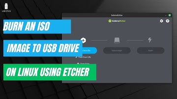 How to Burn An ISO File To A USB Drive In Linux Using Etcher