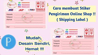 Cara Membuat Stiker Pengiriman Online Shop (Shipping Label) | Mudah dan Simple ! #Tutorial #PixelLab