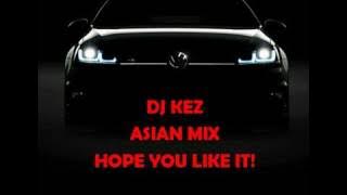 DJ KEZ ASIAN MIX BOLLYWOOD & BHANGRA VOL 1
