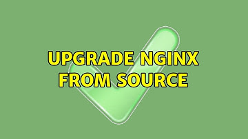 Upgrade nginx from source