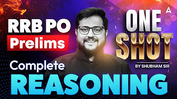 RRB PO Prelims Reasoning 2025 | Complete One Shot Class | Top Scoring Tricks + PYQs By Shubham sir