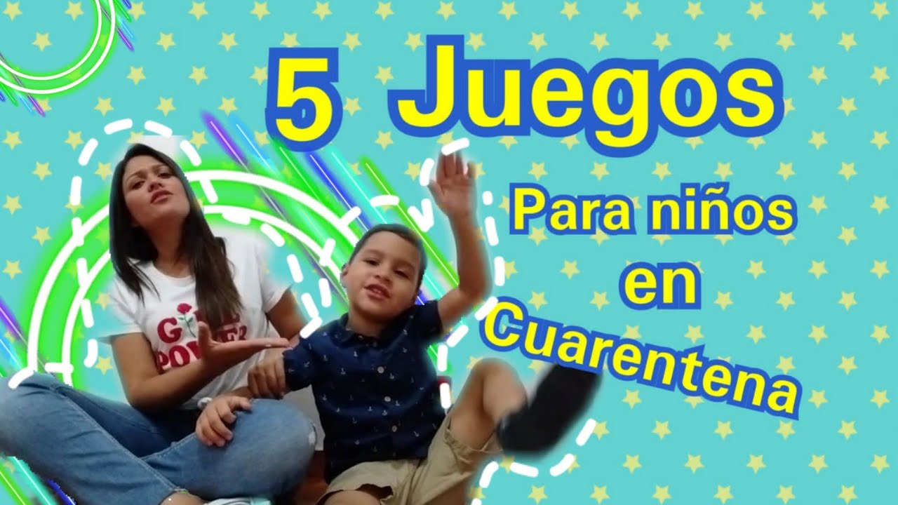 Juegos para divertir a los niños en cuarentena YouTube