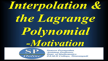 S5 B.Sc; Numerical Analysis; Lecture 11-Interpolation & Lagrange Polynomial-Motivation
