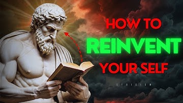 How To REINVENT Yourself (Complete Guide) | Marcus Aurelius | STOICISM