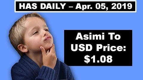 Hashing Ad Space   HAS DAILY April 5 2019   Asimi To USD Price 1 08