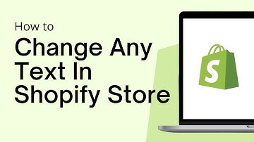 How To Change Any Text On Your Shopify Store (Here