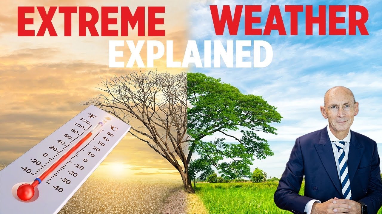 Extreme Weather Explained - Climate Control - Nigel Green CEO