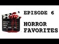 Writer's World Ep 6: Horror Favorites