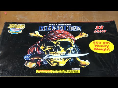 Loyal to None 33 shot 500 gr cake by World Class fireworks
