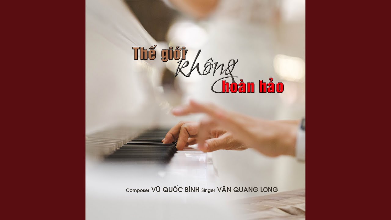THẾ GIỚI KHÔNG HOÀN HẢO
