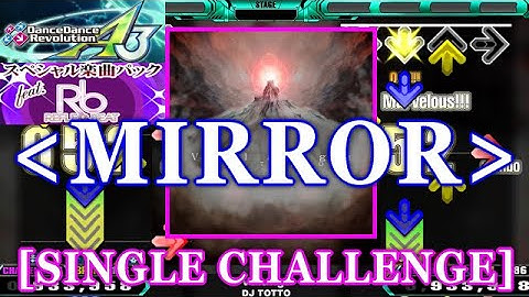 [MIRROR] 【DDR A3(GP)】 Valanga / DJ TOTTO [SINGLE CHALLENGE] 譜面確認+Clap