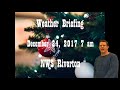 Winter Weather Briefing - December 24, 2017 - 7 am