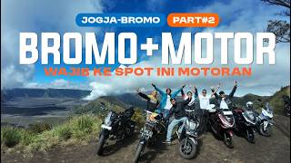 Eps.2 - Touring Jogja- Bromo | Wajib Cobain ke Bromo Motoran Sih!