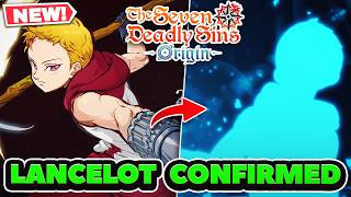 LANCELOT CONFIRMED! HES GOT SHINING ROAD, WAS I RIGHT? | 7DS: Origin