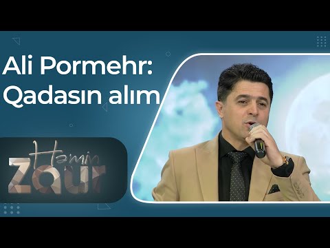 Ali Pormehr  - Qadasın alım - Həmin Zaur