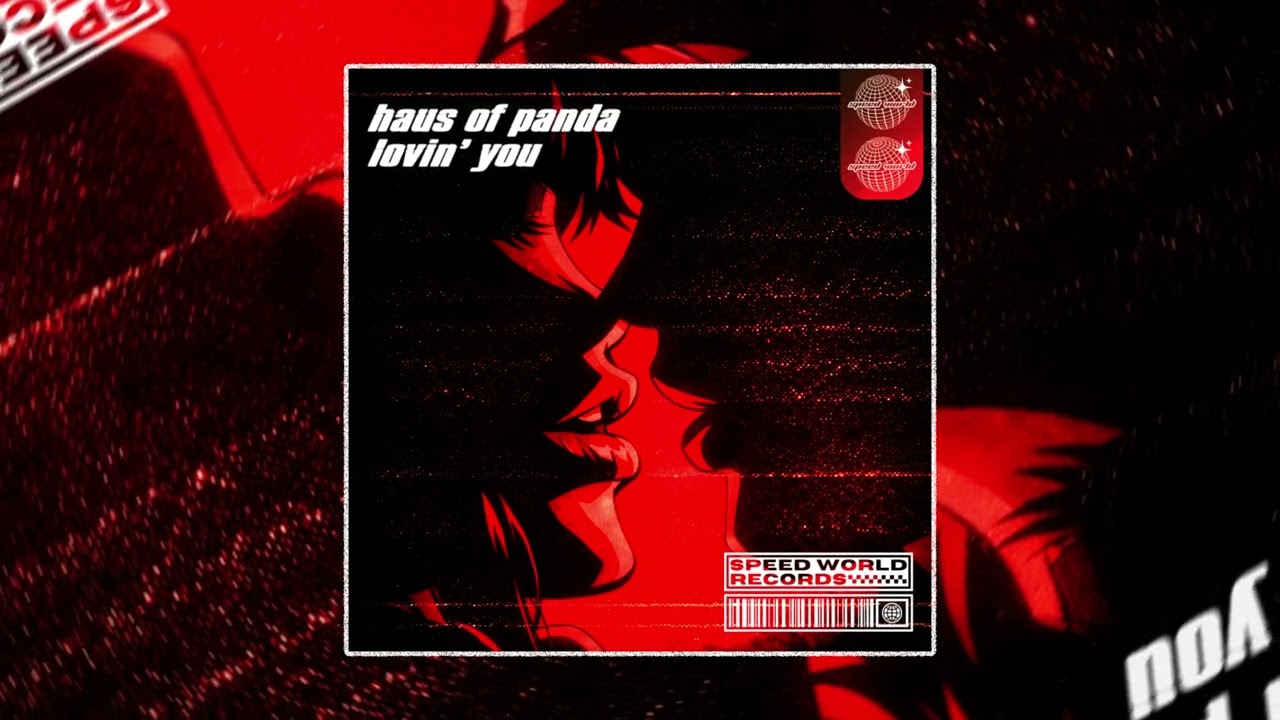 HAUS OF PANDA - LOVIN' YOU